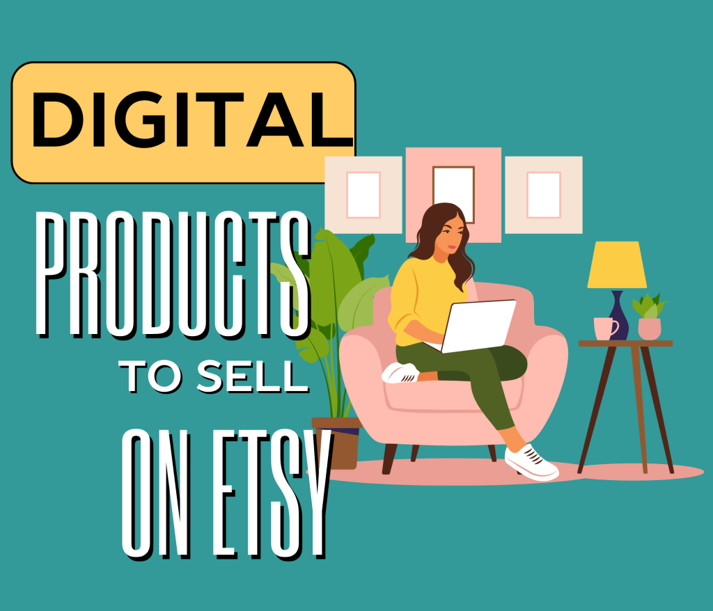 Selling Digital Products on Etsy for Beginners : 5 Simple Steps